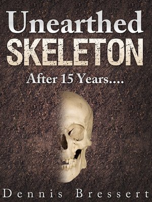 cover image of Unearthed Skeleton